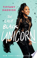 The Last Black Unicorn