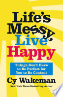 Life's Messy, Live Happy Cover