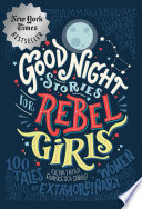 Good Night Stories for Rebel Girls: 100 Tales of Extraordinary Women Cover