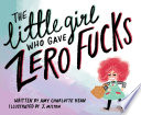 The Little Girl Who Gave Zero Fucks Cover