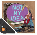 Not My Idea Cover