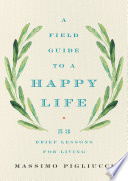 A Field Guide to a Happy Life Cover